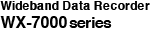 Wideband Data Recorder WX-7000